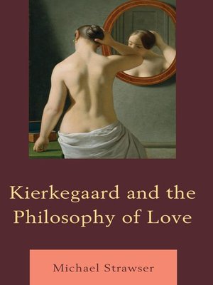 cover image of Kierkegaard and the Philosophy of Love